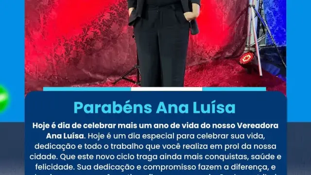 FELIZ ANIVERSÁRIO VEREADORA ANA LUÍSA
